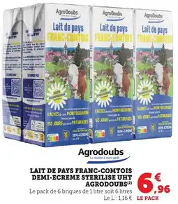 Maximarché Lait de pays franc-comtois demi-ecreme sterilise uht agrodoubs offre