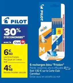 Cora x Carrefour PILOT 6 recharges bleu "Frixion" offre