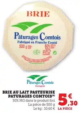Maximarché Brie au lait pasteurise paturages comtois offre