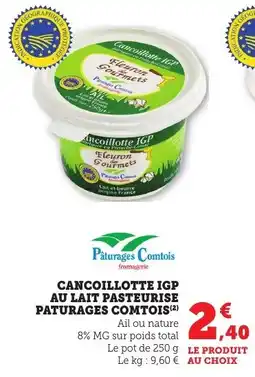 Maximarché Cancoillotte igp au lait pasteurise paturages comtois offre