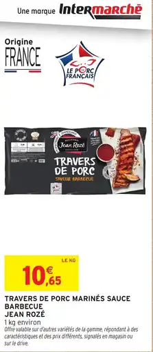 Intermarché Hyper JEAN ROZÉ Travers de porc marinés sauce barbecue offre