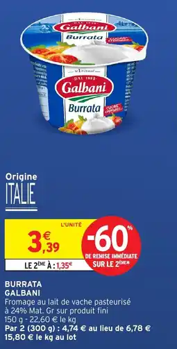 Intermarché Hyper GALBANI Burrata offre