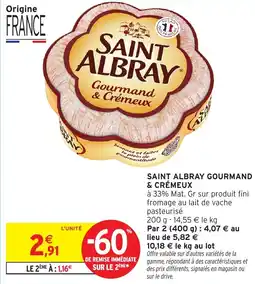 Intermarché Hyper SAINT ALBRAY Gourmand & crémeux offre