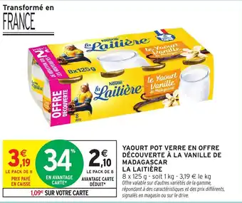 Intermarché Hyper LA LAITIÈRE Yaourt pot verre en offre découverte à la vanille de madagascar offre