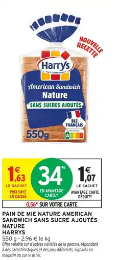 Intermarché Hyper HARRYS Pain de mie nature american sandwich sans sucre ajoutés nature offre