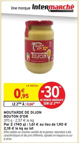 Intermarché Hyper BOUTON D'OR Moutarde de dijon offre