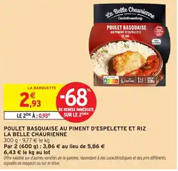 Intermarché Hyper LA BELLE CHAURIENNE Poulet basquaise au piment d'espelette et riz offre