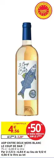 Intermarché Hyper Aop entre deux mers blanc le coup de bar offre