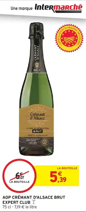 Intermarché Hyper Aop crémant d'alsace brut expert club offre