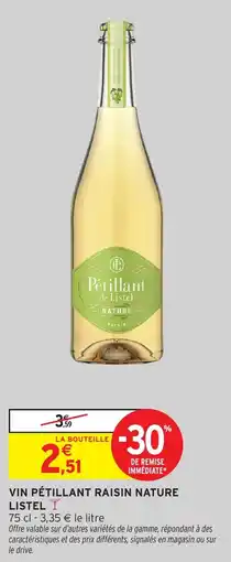 Intermarché Hyper LISTEL Vin pétillant raisin nature offre