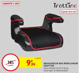 Intermarché Hyper TROTTINE Rehausseur bas renojunior offre