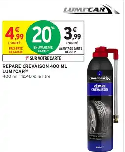 Intermarché Hyper LUMI'CAR Repare crevaison offre