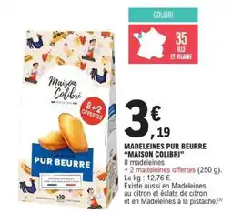 E.Leclerc Madeleines Pur Beurre Maison Colibri offre