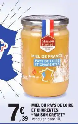 E.Leclerc MIEL DU PAYS DE LOIRE ET CHARENTES “MAISON CRÉTET” offre