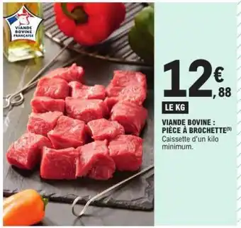 E.Leclerc Viande bovine : pièce à brochette offre