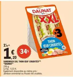 E.Leclerc SANDWICH XXL THON ŒUF CRUDITÉS DAUNAT offre