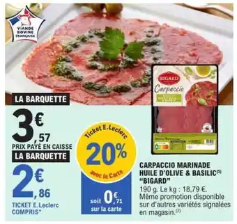 E.Leclerc Carpaccio Marinade Huile d'Olive & Basilic Bigard offre