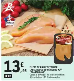 E.Leclerc FILETS DE POULET FERMIER LABEL ROUGE DU PÉRIGORD X2 'BLASON D’OR' offre
