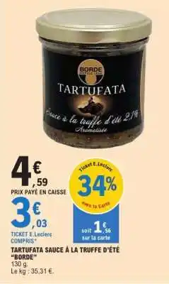 E.Leclerc TARTUFATA SAUCE À LA TRUFFE D'ÉTÉ BORDE offre