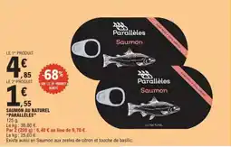 E.Leclerc Saumon au naturel Parallèles offre