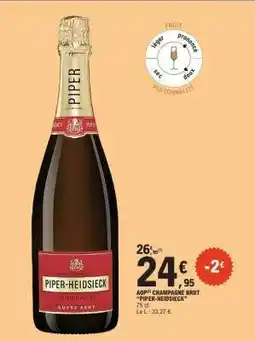 E.Leclerc AOP CHAMPAGNE BRUT PIPER HEIDSIECK offre
