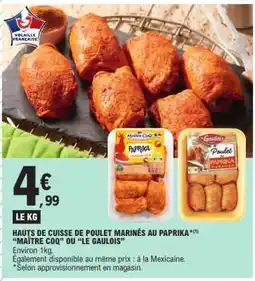 E.Leclerc Hauts de cuisse de poulet marinés au paprika offre
