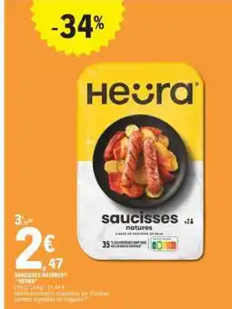 E.Leclerc SAUCISSES NATURES HEURA offre
