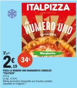 E.Leclerc PIZZA LA NUMERO UNO MARGHERITA SURGELEE 'ITALPIZZA' offre