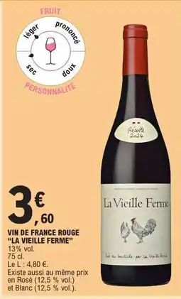 E.Leclerc VIN DE FRANCE ROUGE 'LA VIEILLE FERME' offre