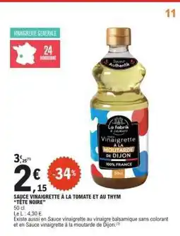 E.Leclerc SAUCE VINAIGRETTE À LA TOMATE ET AU THYM “TÊTE NOIRE” offre