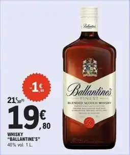 E.Leclerc Whisky Ballantine's offre