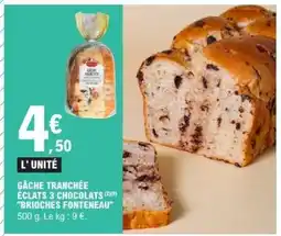 E.Leclerc GÂCHE TRANCHÉE ÉCLATS 3 CHOCOLATS BRIOCHES FONTENEAU offre