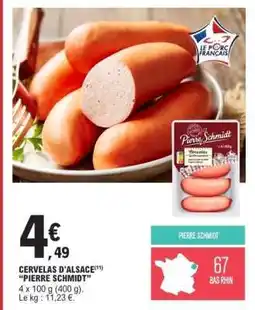 E.Leclerc CERVELAS D'ALSACE PIERRE SCHMIDT offre