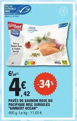 E.Leclerc Pavés de Saumon Rose du Pacifique MSC Surgelés 'Gimbert Océan' offre
