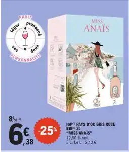 E.Leclerc IGP PAYS D'OC GRIS ROSÉ BIBL 3L MISS ANAÏS offre
