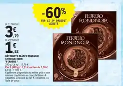 E.Leclerc Bâtonnets glacés Rondnoir chocolat noir Ferrero offre