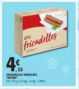 E.Leclerc FRICADELLES SURGELÉES RAFINA offre