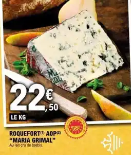 E.Leclerc ROQUEFORT AOP 'MARIA GRIMAL' offre