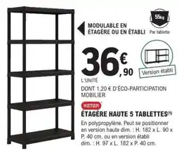 E.Leclerc KETER ÉTAGÈRE HAUTE 5 TABLETTES offre