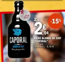 E.Leclerc BIÈRE BLONDE DE SOIF CAPORAL offre