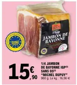 E.Leclerc 1/4 JAMBON DE BAYONNE IGP offre