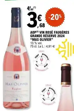 E.Leclerc AOP VIN ROSÉ FAUGÈRES GRANDE RÉSERVE 2024 “MAS OLIVIER” offre