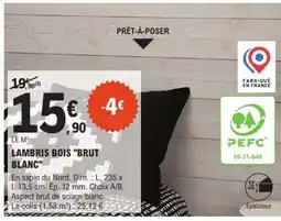E.Leclerc LAMBRIS BOIS BRUT BLANC offre