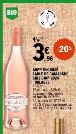 E.Leclerc AOP VIN ROSÉ SABLE DE CAMARGUE GRIS BIO 2024 “DALADEL” offre