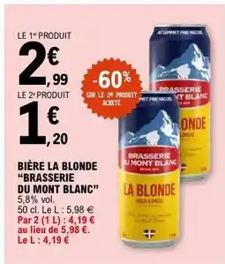 E.Leclerc BIÈRE LA BLONDE “BRASSERIE DU MONT BLANC” offre