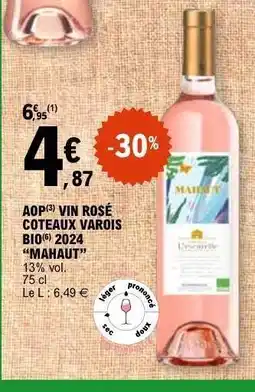 E.Leclerc AOP VIN ROSÉ COTEAUX VAROIS BIO 2024 'MAHAUT' offre