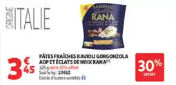 Auchan Pâtes fraîches ravioli gorgonzola € aop et éclats de noix rana offre