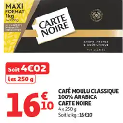 Auchan Café moulu classique 100% arabica carte noire offre
