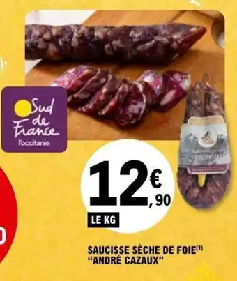 E.Leclerc Saucisse sèche de foie andré cazaux offre