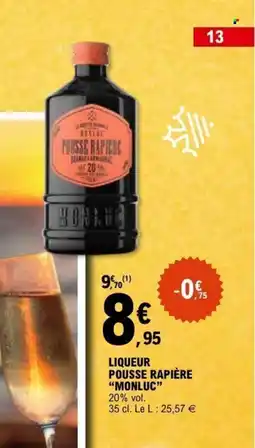 E.Leclerc MONLUC Liqueur pousse rapière offre
